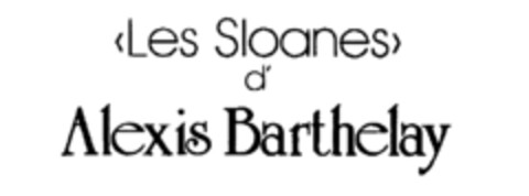 <Les Sloanes> d'Alexis Barthelay Logo (IGE, 11.09.1985)