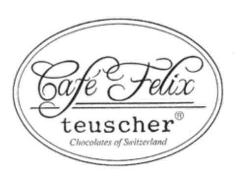 Café Felix teuscher Chocolates of Switzerland Logo (IGE, 08/19/2005)