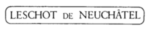 LESCHOT DE NEUCHâTEL Logo (IGE, 07/26/1988)