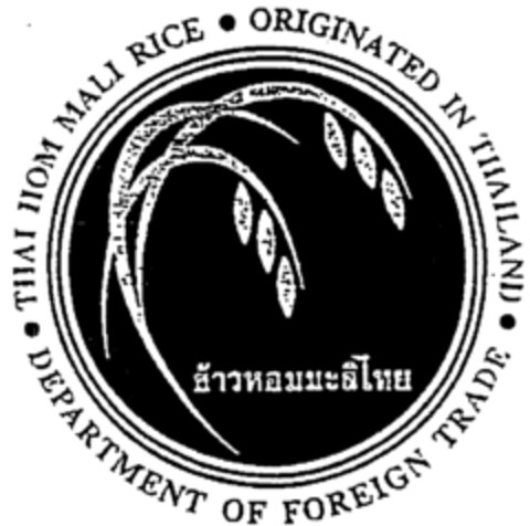 THAI HOM MALI RICE ORIGINATED IN THAILAND DEPARTMENT OF FOREIGN TRADE Logo (IGE, 04.12.2002)