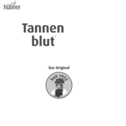 hübner Tannenblut Das Original Seit 1922 Logo (IGE, 06/15/2010)