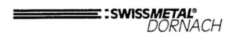 SWISSMETAL DORNACH Logo (IGE, 02/18/1992)