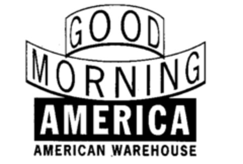 GOOD MORNING AMERICA AMERICAN WAREHOUSE Logo (IGE, 09/01/1994)