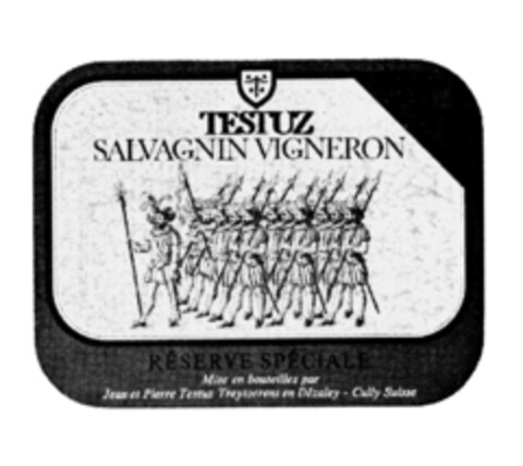 TESTUZ SALVAGNIN VIGNERON RESÉRVE SPÉCIALE Logo (IGE, 09.12.1977)