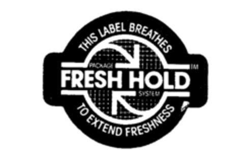 FRESH HOLD THIS LABEL BREATHES TO EXTEND FRESHNESS Logo (IGE, 28.12.1988)