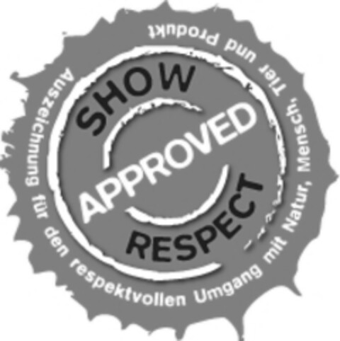 SHOW APPROVED RESPECT Auszeichnung für den respektvollen Umgang mit Natur, Mensch, Tier und Produkt Logo (IGE, 05.01.2012)