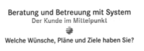 Beratung und Betreuung mit System Der Kunde im Mittelpunkt Logo (IGE, 08.07.2002)