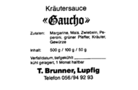 Kräutersauce <Gaucho> T. Brunner, Lupfig Logo (IGE, 29.03.1989)