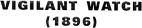 VIGILANT WATCH (1896) Logo (IGE, 03/07/1998)