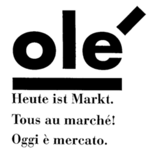 olé Heute ist Markt.Tous au marché! Oggi è mercato. Logo (IGE, 01/26/1996)