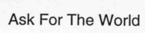 Ask For The World Logo (IGE, 29.07.1999)