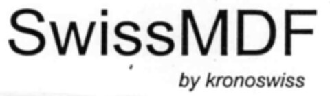 SwissMDF by kronoswiss Logo (IGE, 09/07/2000)