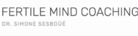 FERTILE MIND COACHING DR. SIMONE SESBOÜÉ Logo (IGE, 06/10/2021)