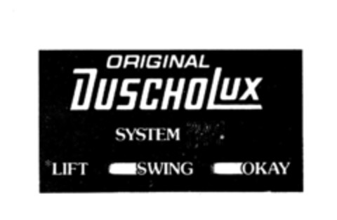 ORIGINAL DUSCHOLUX SYSTEM 2001 LSO LIFT SWING OKAY Logo (IGE, 10/15/1979)
