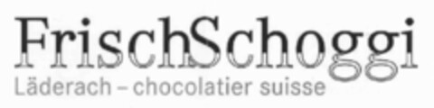 FrischSchoggi Läderach - chocolatier suisse Logo (IGE, 03/27/2008)