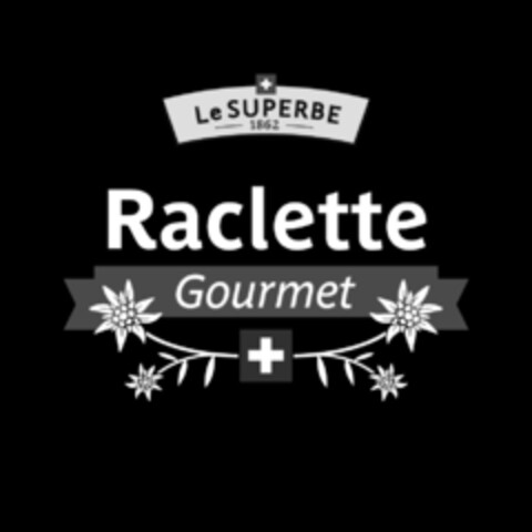 Le SUPERBE 1862 Raclette Gourmet Logo (IGE, 02/08/2018)