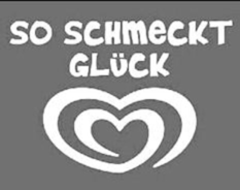 SO SCHMECKT GLÜCK Logo (IGE, 06.05.2011)