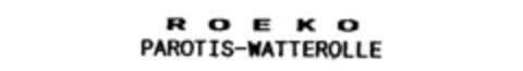 ROEKO PAROTIS-WATTEROLLE Logo (IGE, 01.02.1993)