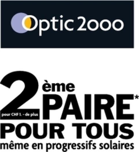 Optic 2000 2ème PAIRE POUR TOUS même en progressifs solaires Logo (IGE, 14.11.2008)