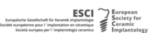 ESCI European Society for Ceramic Implantology Europäische Gesellschaft für Keramik Implantologie Société européenne pour l'implantation en céramique Società europea per l'implantologia ceramica Logo (IGE, 30.11.2018)