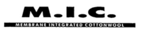 M.I.C. MEMBRANE INTEGRATED COTTONWOOL Logo (IGE, 06.12.1989)