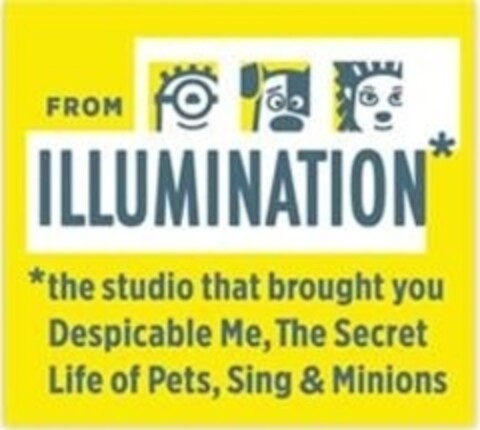 FROM ILLUMINATION the studio that brought you Despicable Me, The Secret Life of Pets, Sing & Minions Logo (IGE, 06/28/2021)