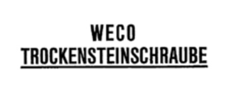 WECO TROCKENSTEINSCHRAUBE Logo (IGE, 15.09.1976)