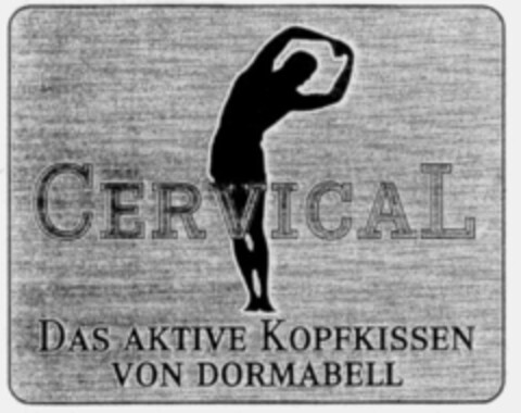 CERVICAL DAS AKTIVE KOPFKISSEN VON DORMABELL Logo (IGE, 04/26/1996)