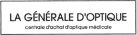 LA GÉNÉRALE D'OPTIQUE centrale d'achat d'optique médicale Logo (IGE, 29.12.1997)