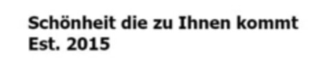 Schönheit die zu Ihnen kommt Est. 2015 Logo (IGE, 07.11.2017)