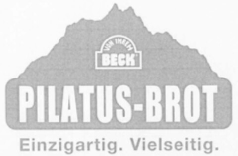 VON IHREM BECK PILATUS-BROT Einzigartig. Vielseitig. Logo (IGE, 12.10.2004)