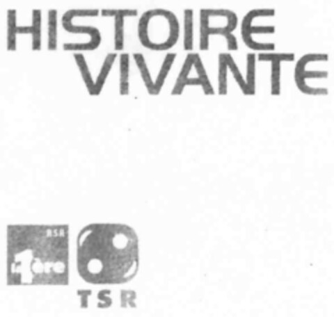 HISTOIRE VIVANTE RSR la 1ère TSR Logo (IGE, 11/30/2004)