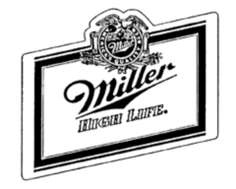 Miller HIGH LIFE. Logo (IGE, 05.03.1987)