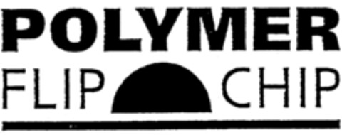 POLYMER FLIP CHIP Logo (IGE, 12.12.1997)