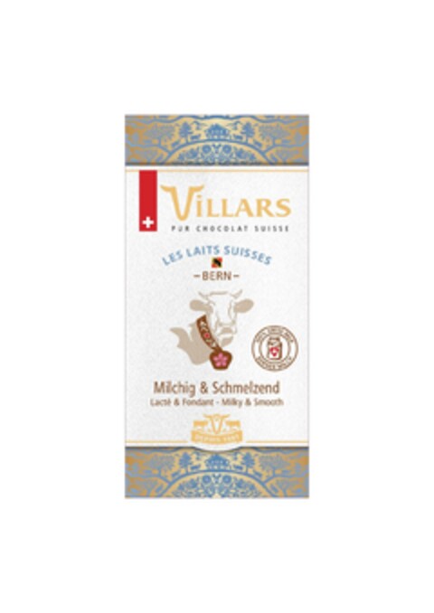 ViLLARS PUR CHOCOLAT SUISSE LES LAITS SUISSES BERN 100% SWISS MILK BERNER MILCH Milchig & Schmelzend Lacté & Fondant - Milky & Smooth DEPUIS 1901 Logo (IGE, 06.02.2017)