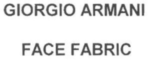 GIORGIO ARMANI FACE FABRIC Logo (IGE, 20.06.2007)