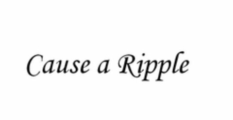 CAUSE A RIPPLE Logo (USPTO, 07/25/2013)