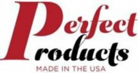 PERFECT PRODUCTS MADE IN THE USA Logo (USPTO, 09/05/2017)