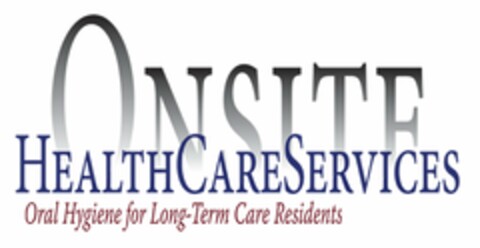 ONSITE HEALTH CARE SERVICES ORAL HYGIENE FOR LONG-TERM CARE RESIDENTS Logo (USPTO, 11/30/2010)