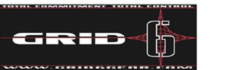GRID 6 TOTAL COMMITMENT TOTAL CONTROL WWW.GRID6GEAR.COM Logo (USPTO, 28.03.2012)