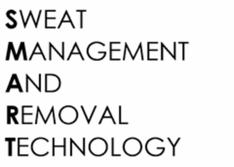 SWEAT MANAGEMENT AND REMOVAL TECHNOLOGY, SMART Logo (USPTO, 21.08.2015)