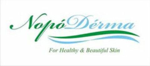 NOPÓDÉRMA FOR HEALTHY & BEAUTIFUL SKIN Logo (USPTO, 07.12.2016)