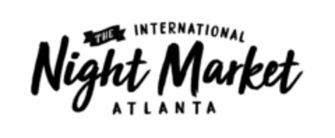 THE INTERNATIONAL NIGHT MARKET ATLANTA Logo (USPTO, 14.06.2017)