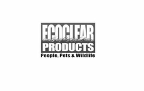 ECOCLEAR PRODUCTS PEOPLE, PETS & WILDLIFE Logo (USPTO, 03/06/2018)