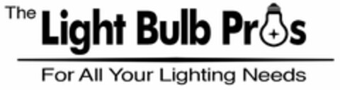 THE LIGHT BULB PROS FOR ALL YOUR LIGHTING NEEDS Logo (USPTO, 07/19/2018)