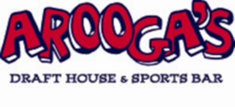 AROOGA'S DRAFT HOUSE & SPORTS BAR Logo (USPTO, 13.08.2010)