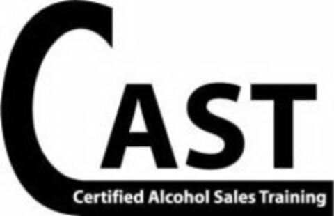 CAST CERTIFIED ALCOHOL SALES TRAINING Logo (USPTO, 03.10.2010)