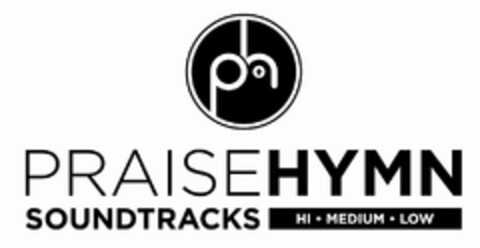 PH+ PRAISEHYMN SOUNDTRACKS HI MEDIUM LOW Logo (USPTO, 04.05.2011)