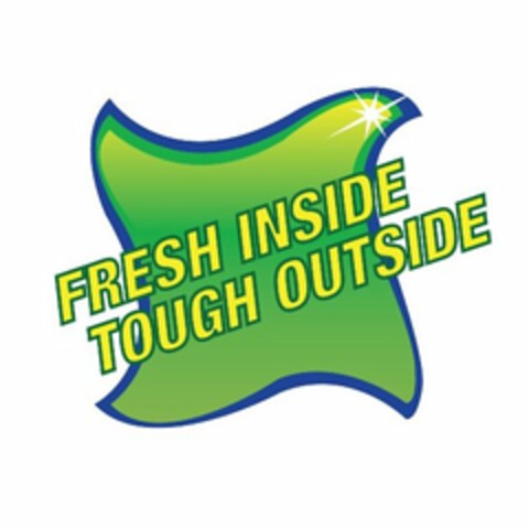 FRESH INSIDE TOUGH OUTSIDE Logo (USPTO, 21.08.2012)