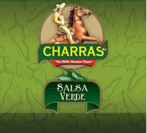 CHARRAS "THE REAL MEXICAN FLAVOR" SALSA VERDE Logo (USPTO, 04.05.2010)